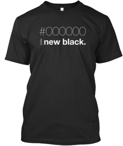 #000000 is the new black